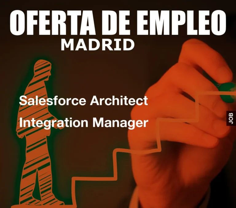 Salesforce Architect Integration Manager