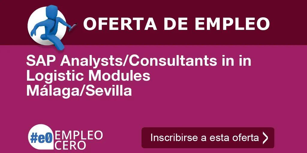 SAP Analysts/Consultants in in Logistic Modules Málaga/Sevilla