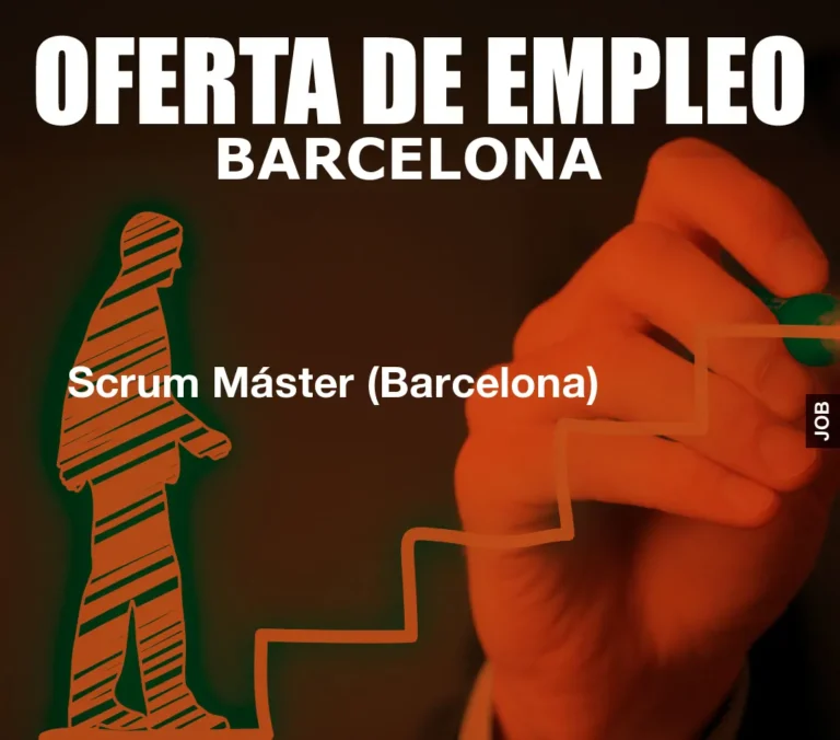 Scrum Máster (Barcelona)