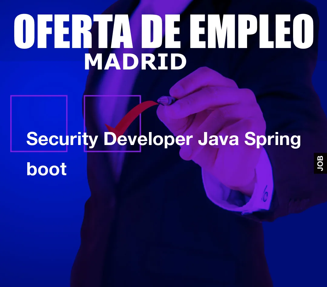 Security Developer Java Spring boot
