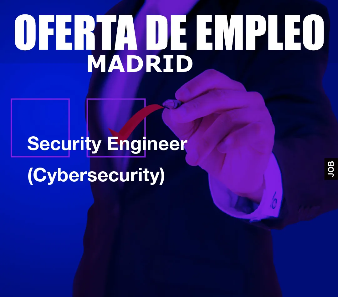 Security Engineer (Cybersecurity)