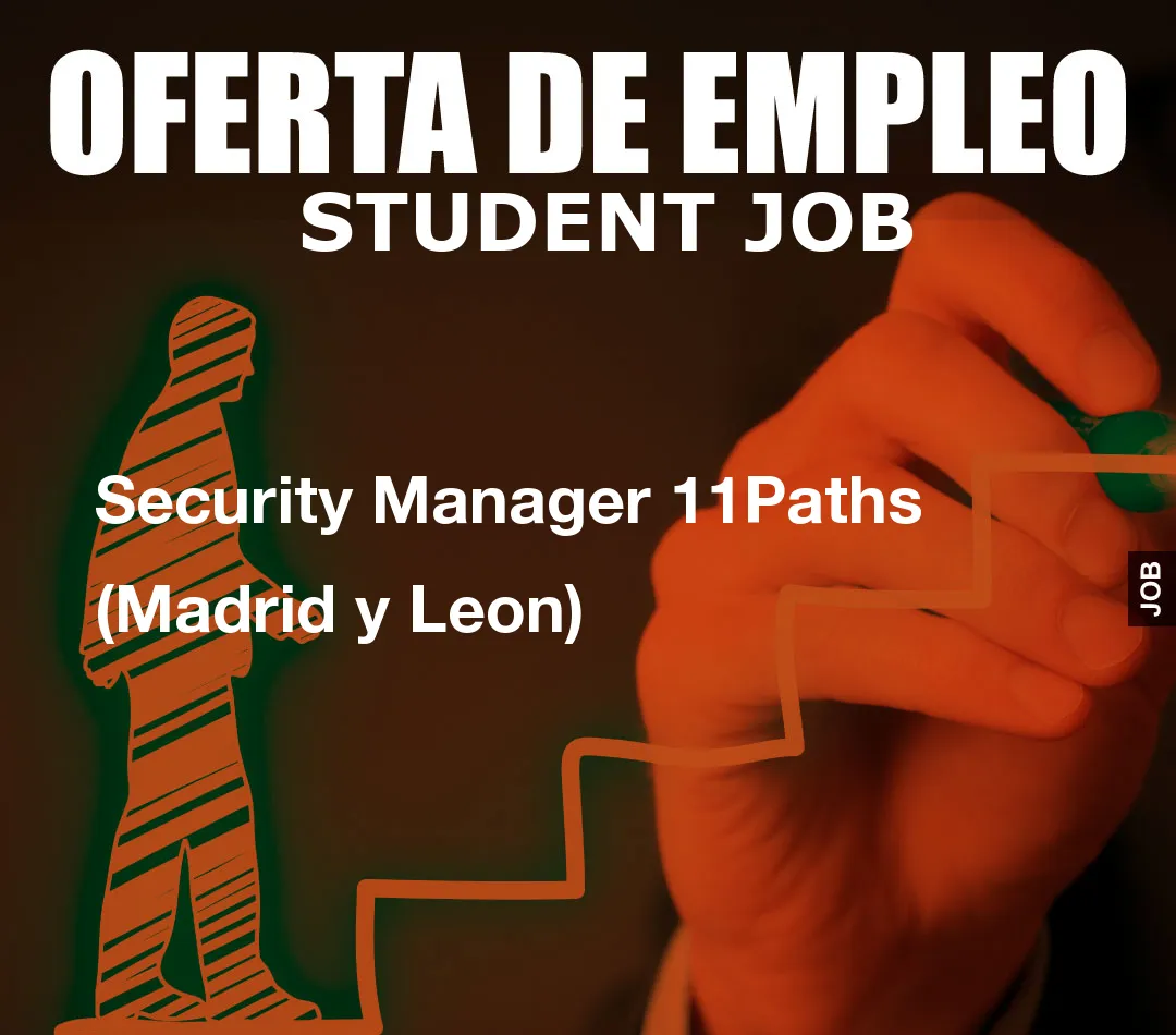 Security Manager 11Paths (Madrid y Leon)