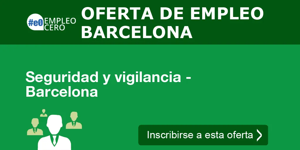 Seguridad y vigilancia - Barcelona