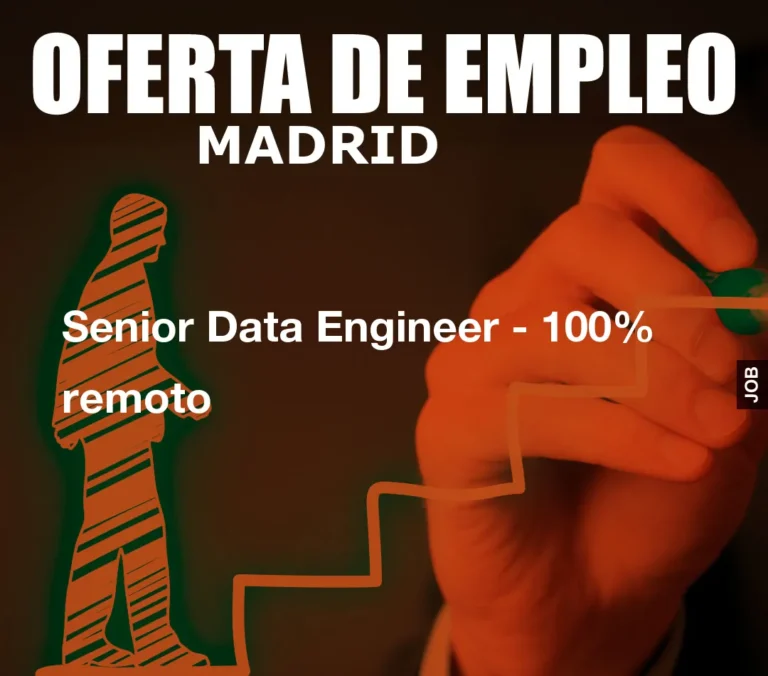 Senior Data Engineer – 100% remoto