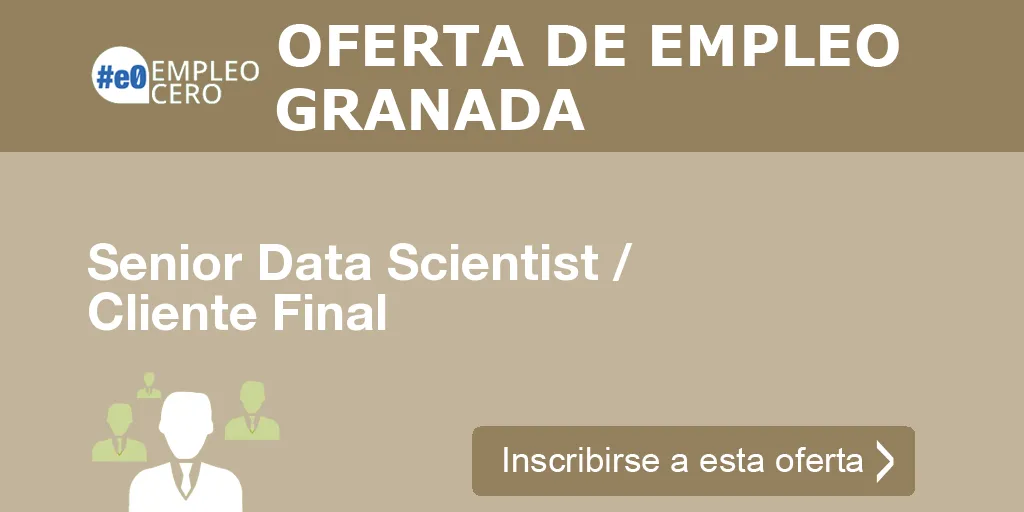 Senior Data Scientist / Cliente Final