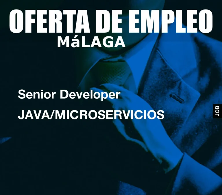 Senior Developer JAVA/MICROSERVICIOS