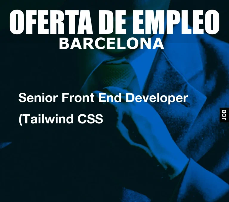 Senior Front End Developer (Tailwind CSS