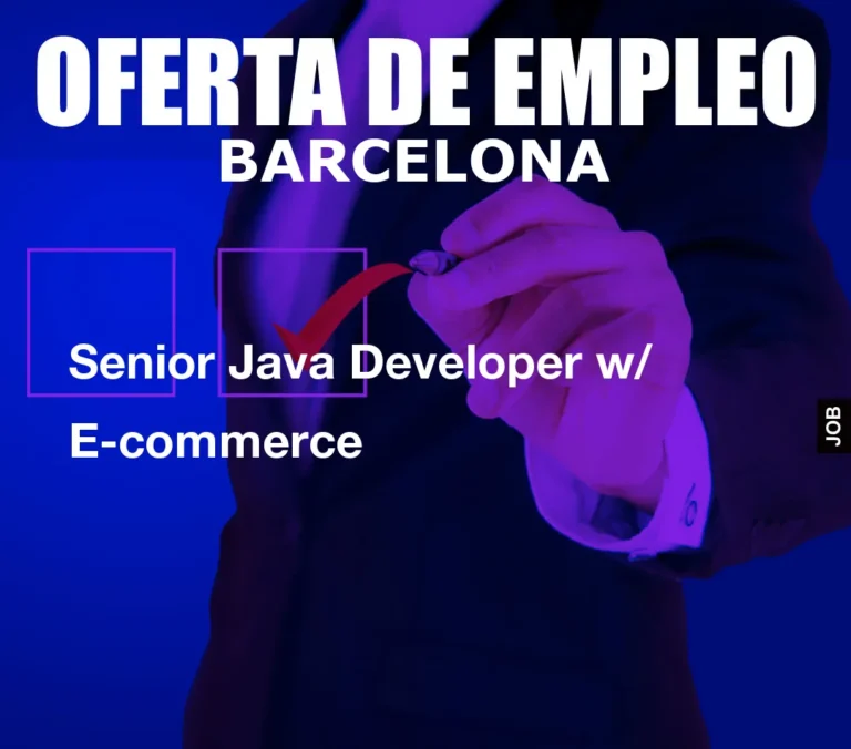 Senior Java Developer w/ E-commerce