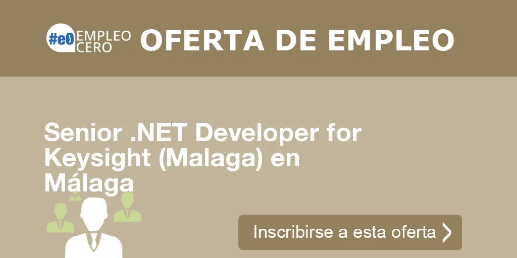 Senior .NET Developer for Keysight (Malaga) en Málaga