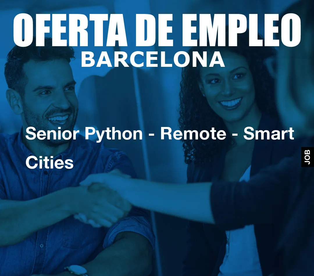 Senior Python – Remote – Smart Cities