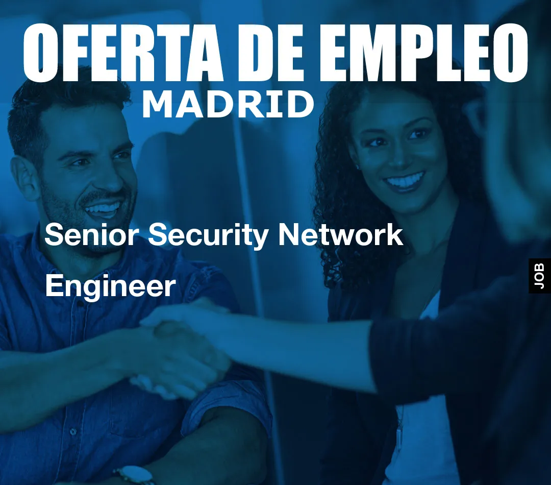 Senior Security Network Engineer
