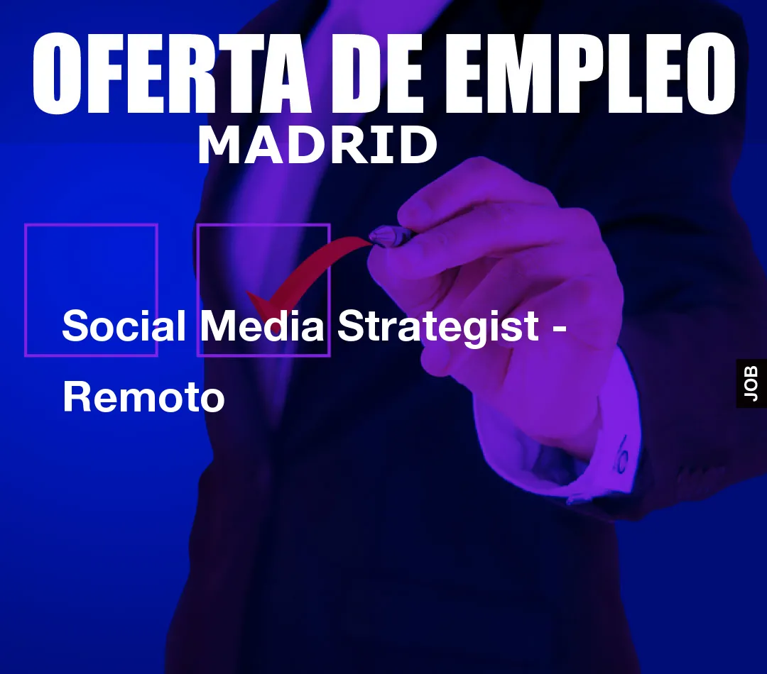 Social Media Strategist - Remoto