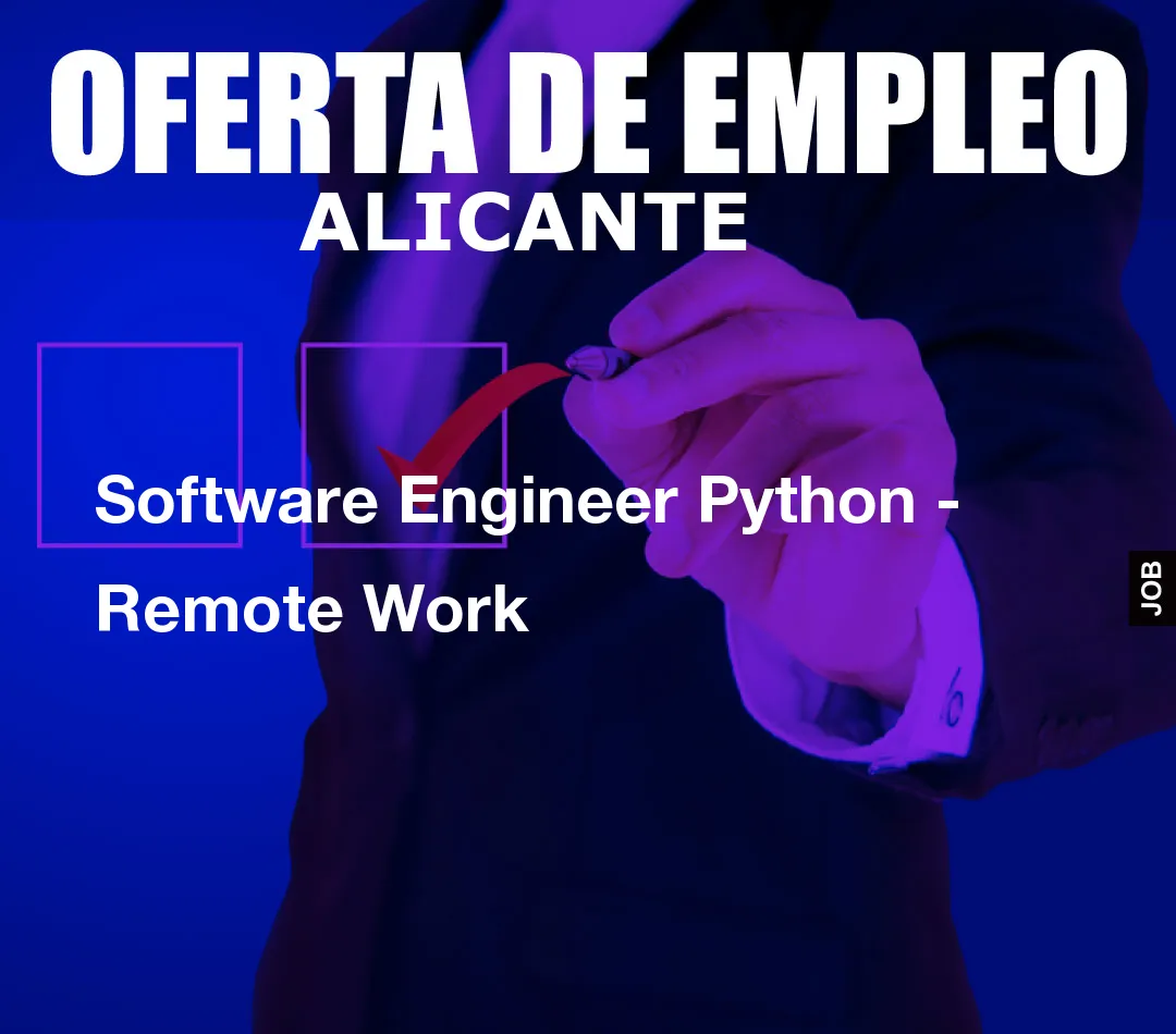 Software Engineer Python - Remote Work