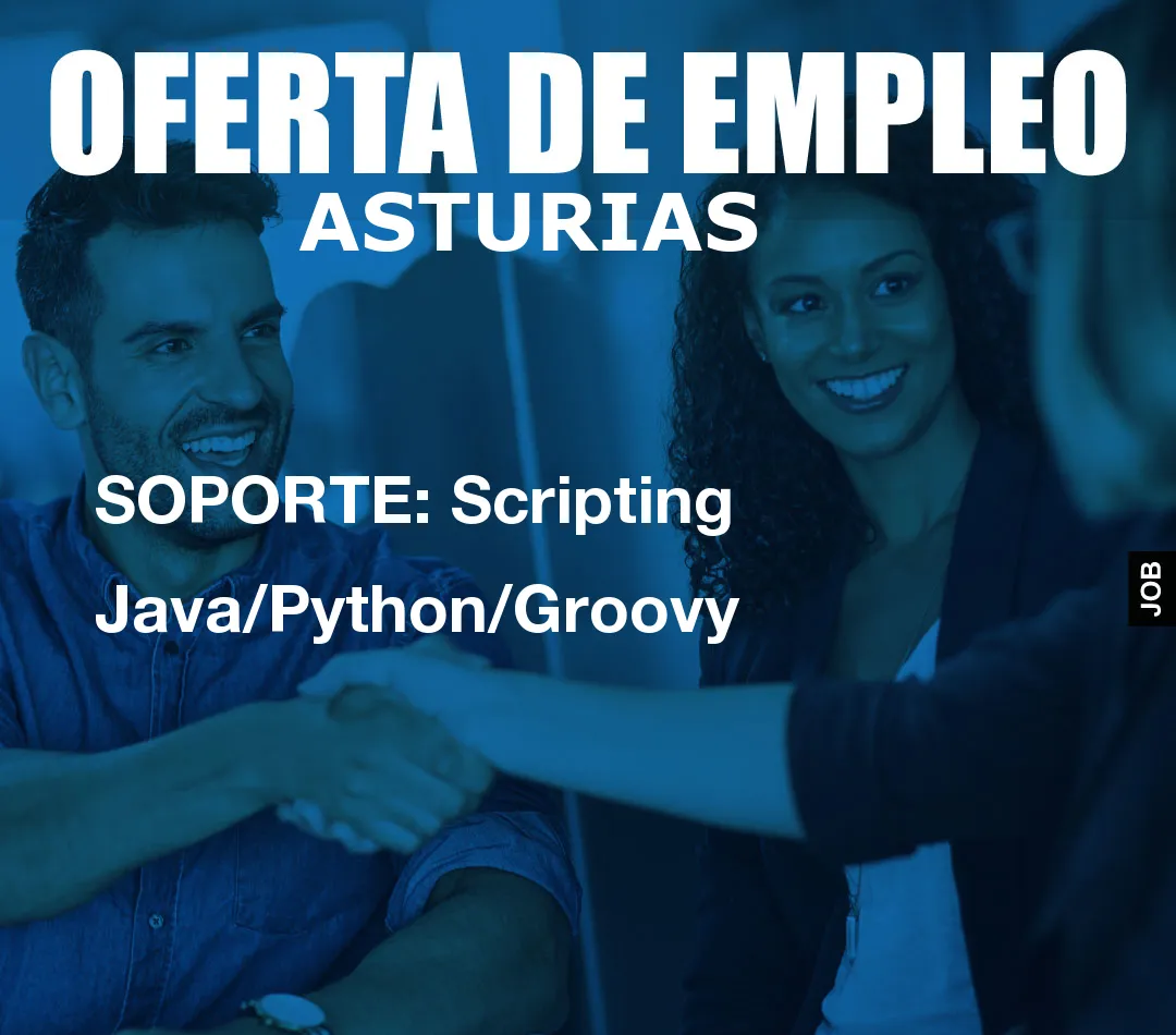 SOPORTE: Scripting Java/Python/Groovy