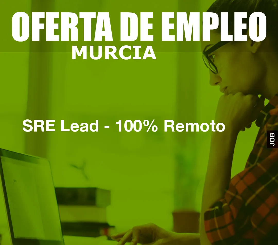 SRE Lead – 100% Remoto