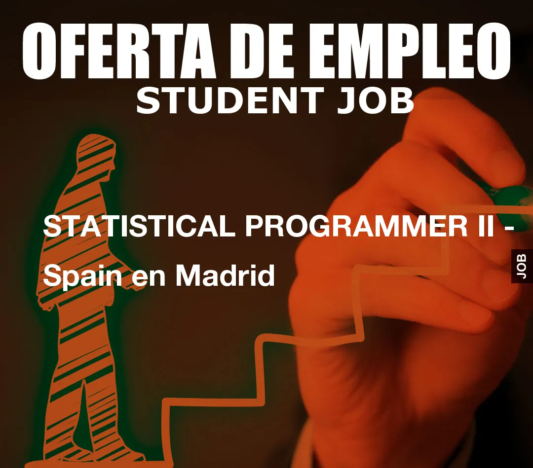 STATISTICAL PROGRAMMER II – Spain en Madrid