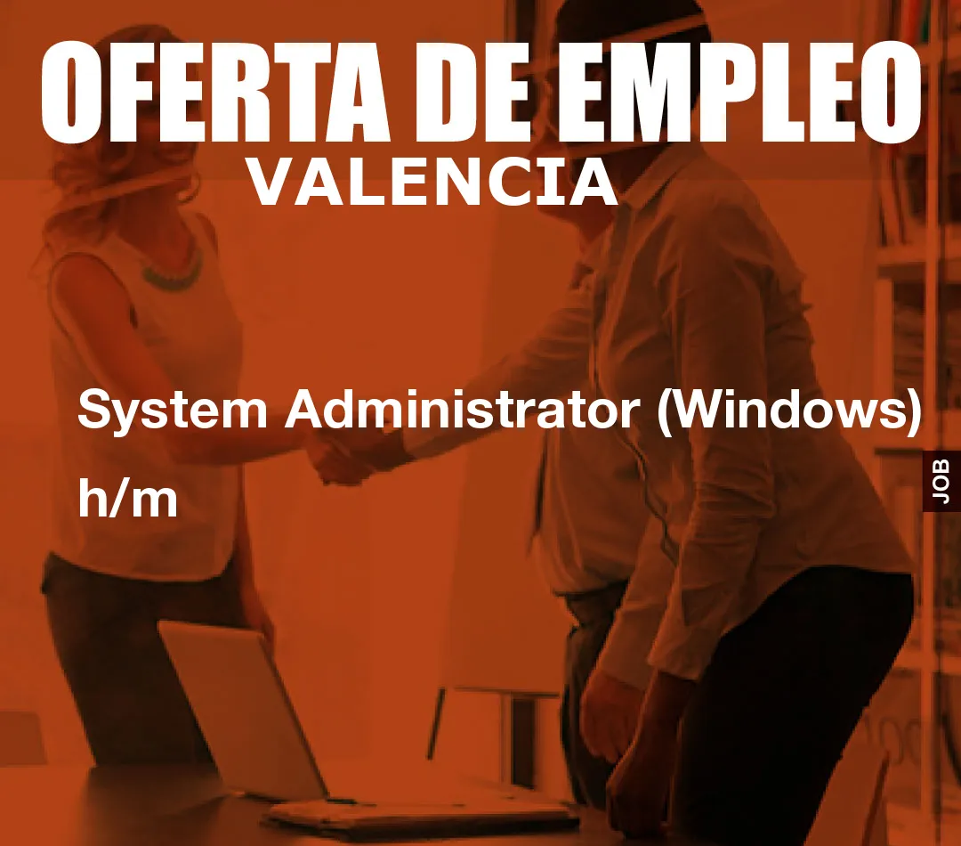System Administrator (Windows) h/m