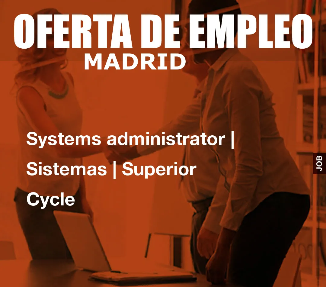Systems administrator | Sistemas | Superior Cycle