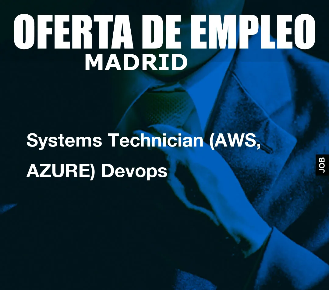 Systems Technician (AWS, AZURE) Devops
