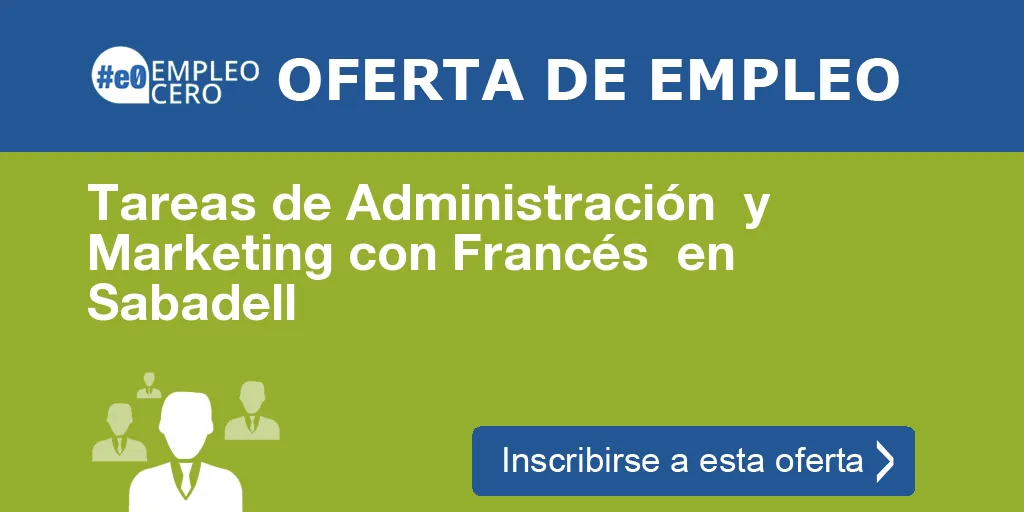 Tareas de Administración  y Marketing con Francés  en Sabadell