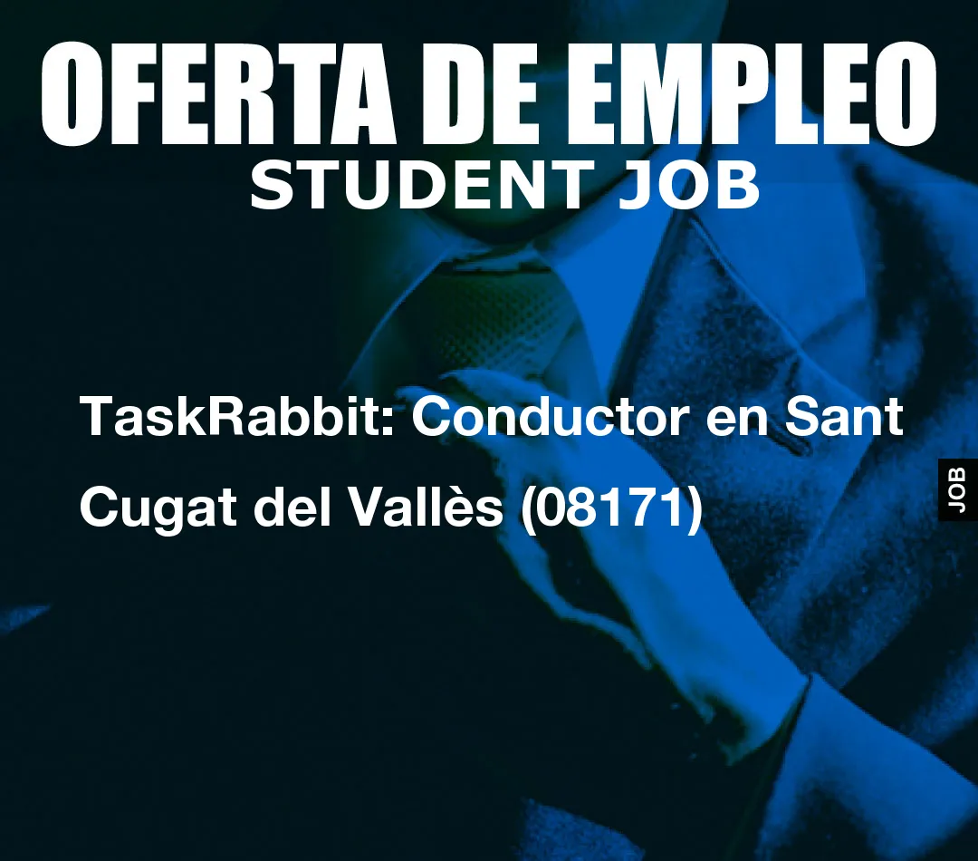 TaskRabbit: Conductor en Sant Cugat del Vall