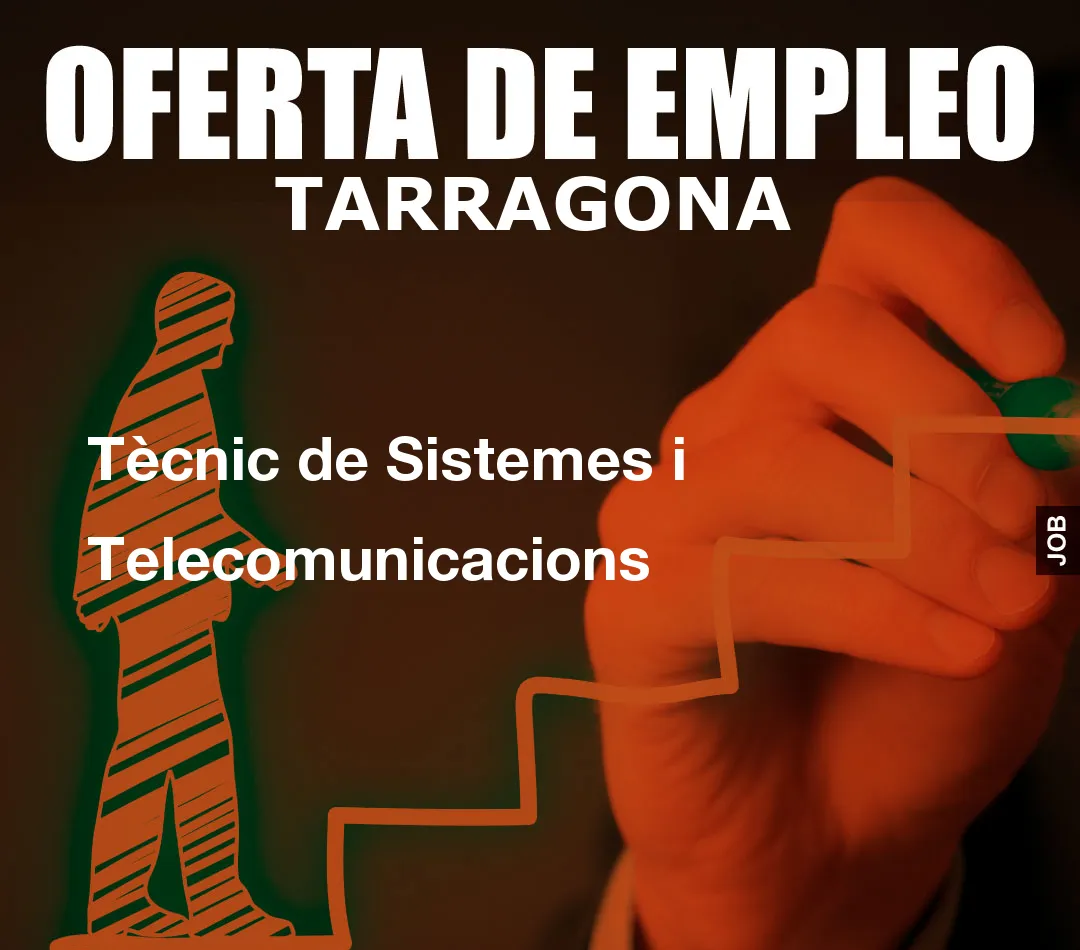 Tècnic de Sistemes i Telecomunicacions