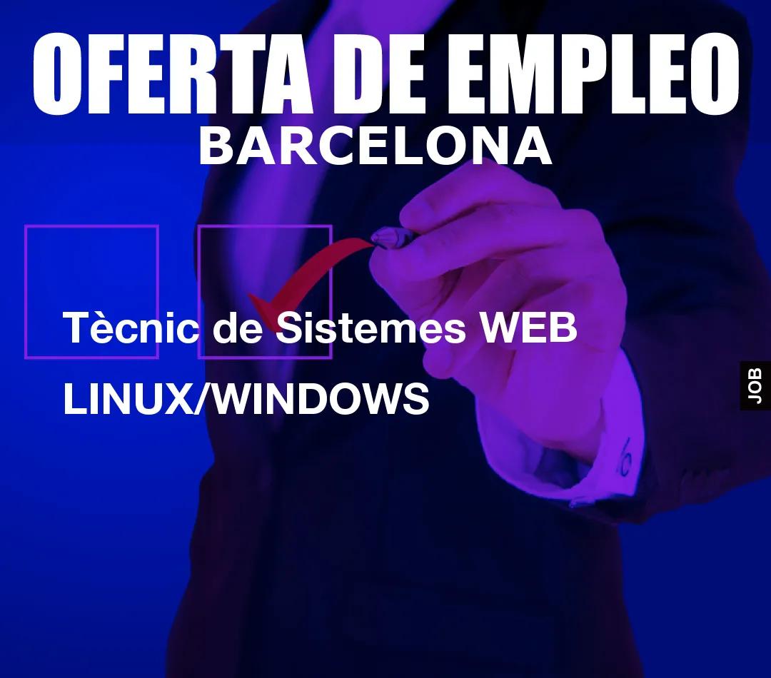 Tècnic de Sistemes WEB LINUX/WINDOWS
