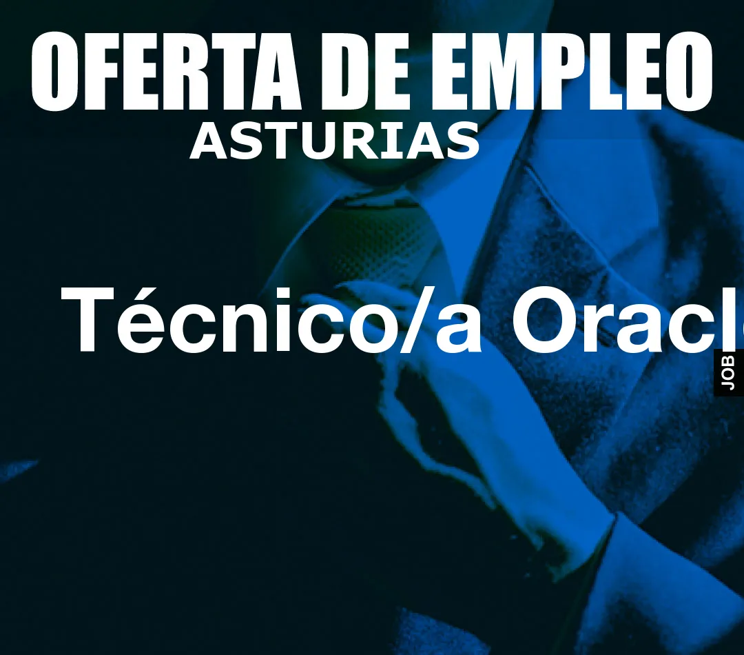 Técnico/a Oracle