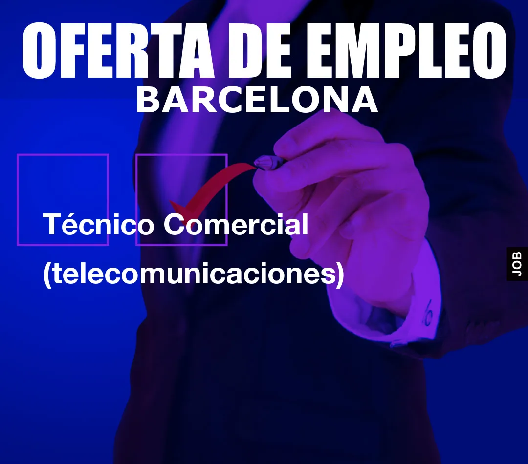 Técnico Comercial (telecomunicaciones)