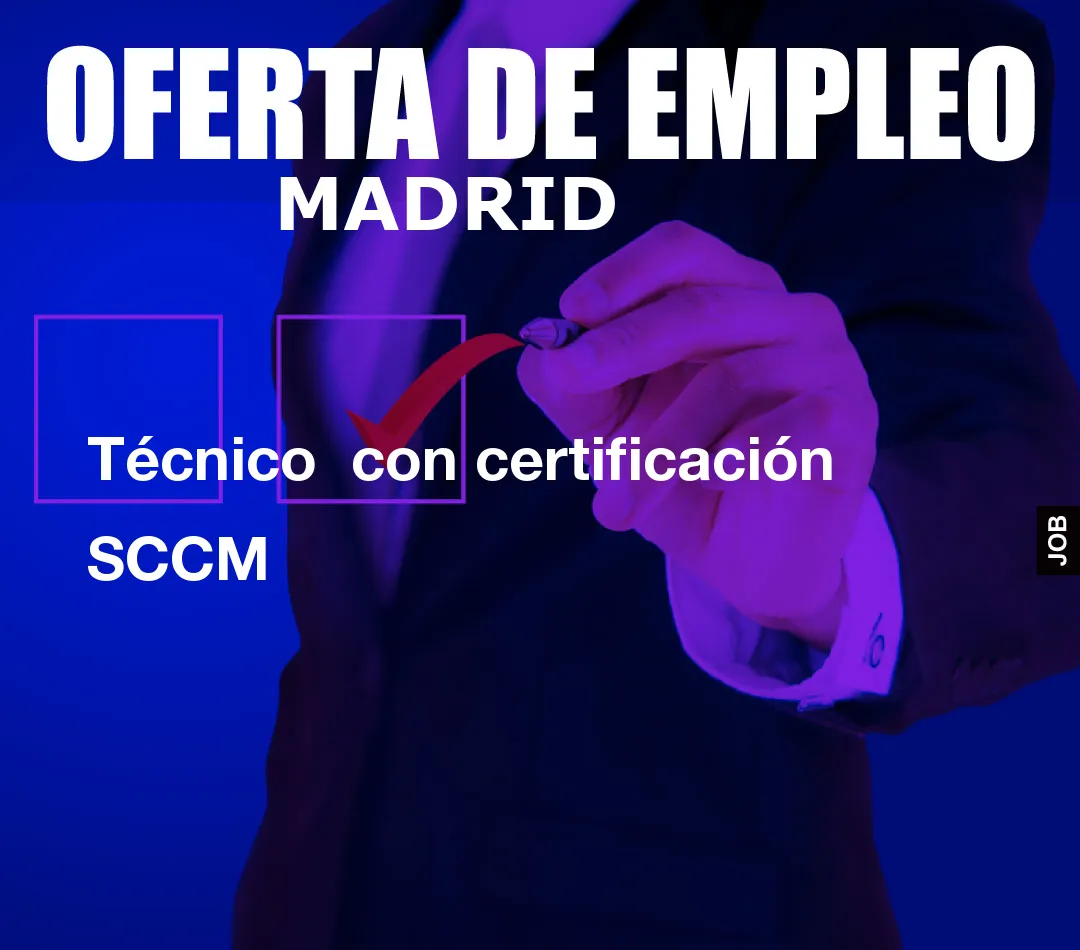 Técnico  con certificación SCCM