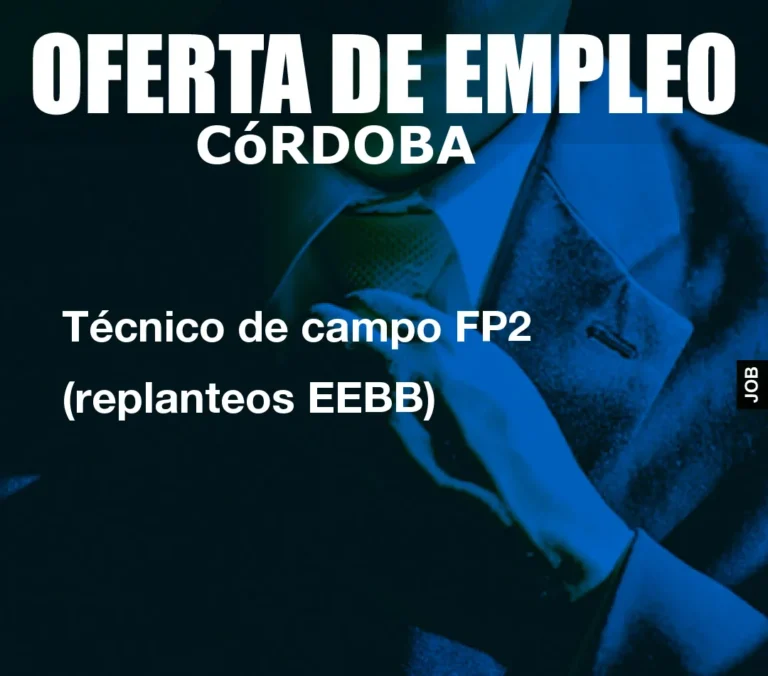 Técnico de campo FP2 (replanteos EEBB)