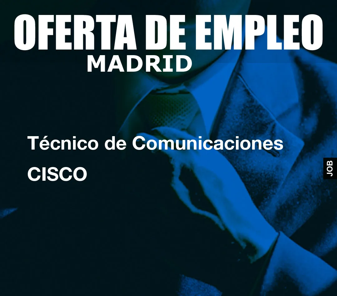 Técnico de Comunicaciones CISCO