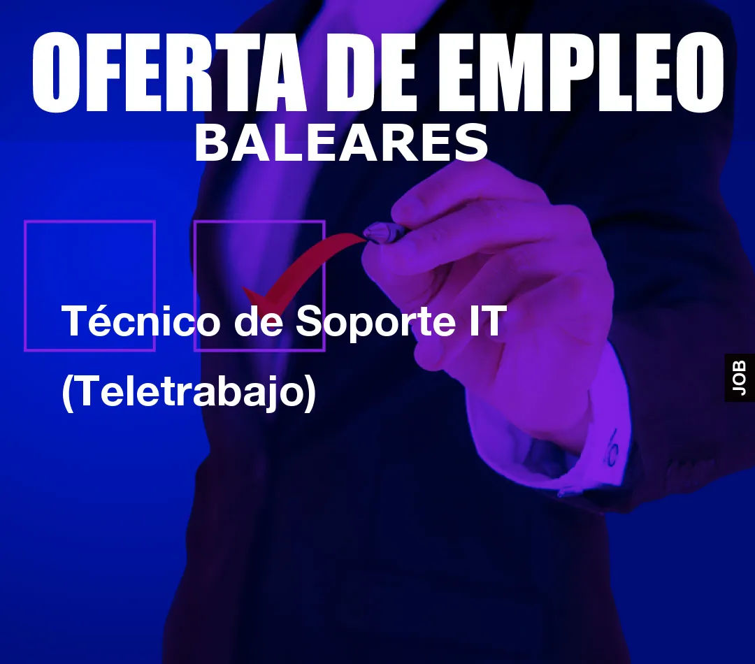 Técnico de Soporte IT (Teletrabajo)