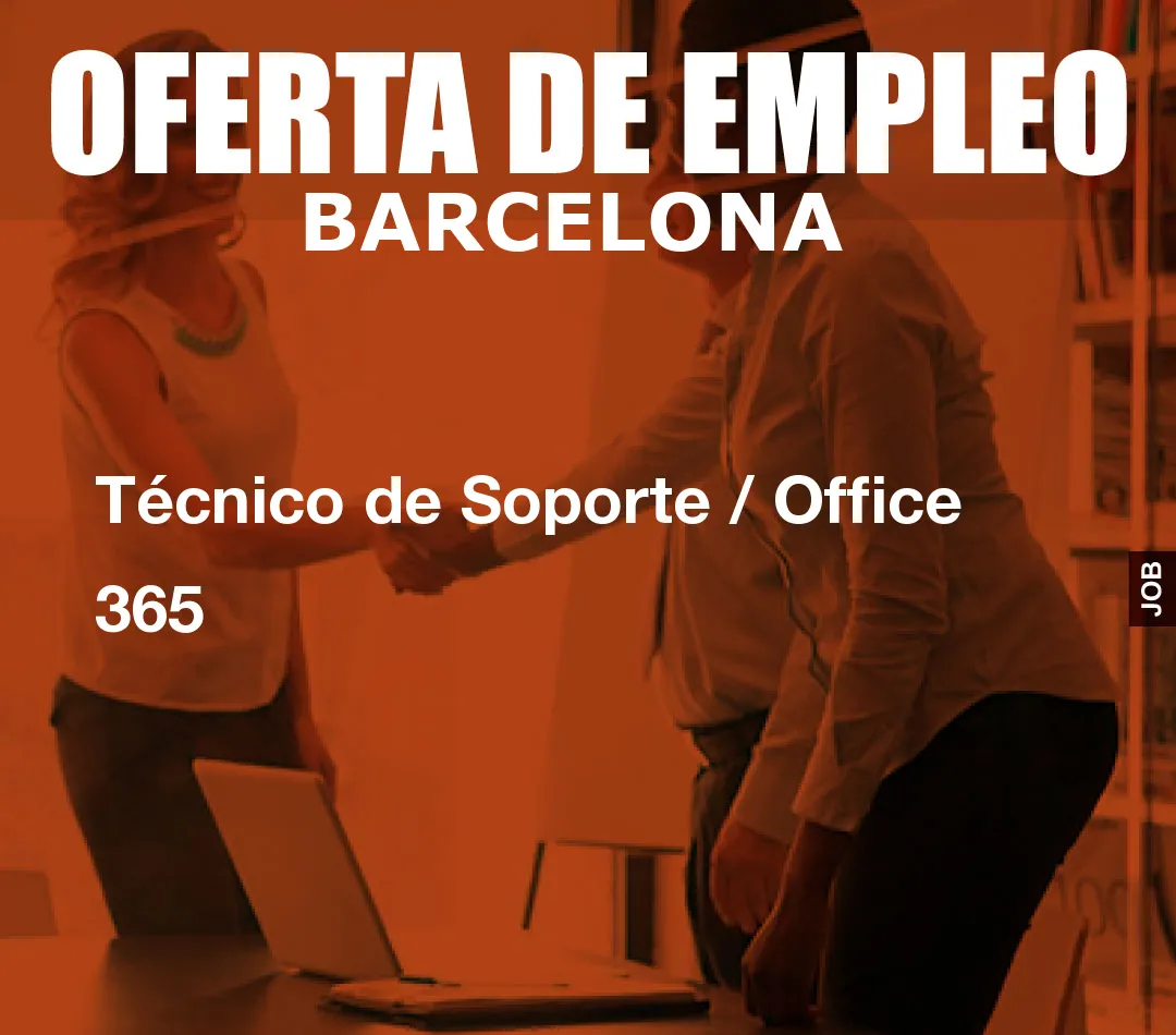 Técnico de Soporte / Office 365