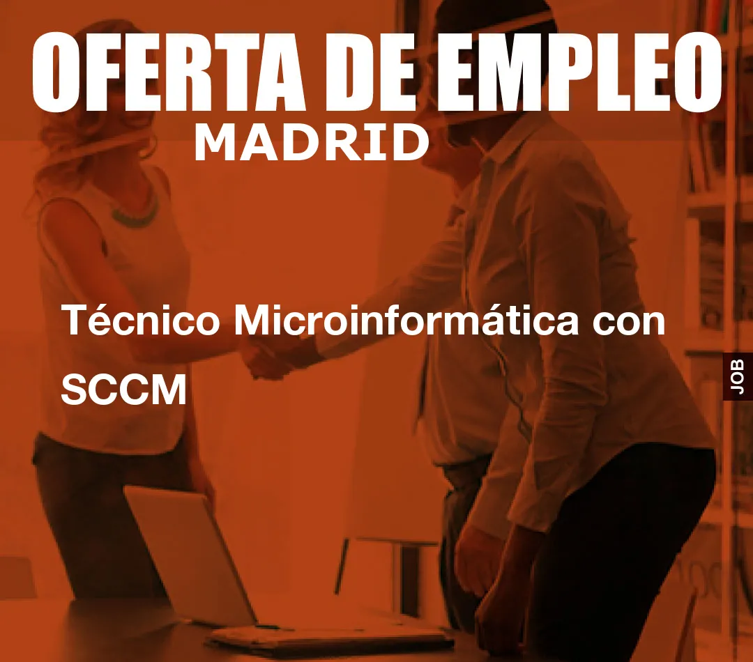 Técnico Microinformática con SCCM