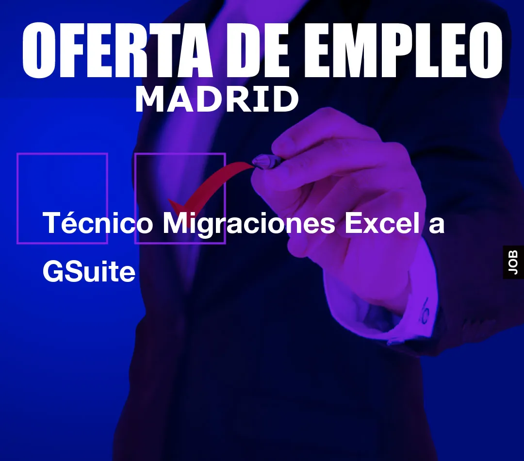 Técnico Migraciones Excel a GSuite