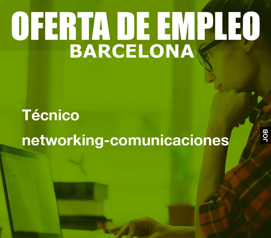 Técnico networking-comunicaciones