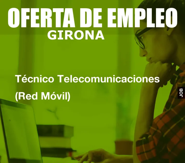 Técnico Telecomunicaciones (Red Móvil)