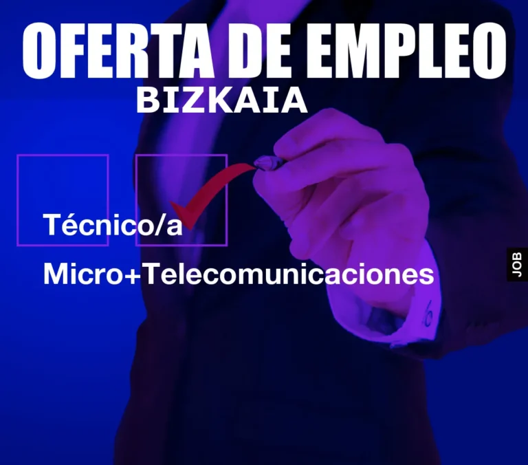 Técnico/a Micro+Telecomunicaciones