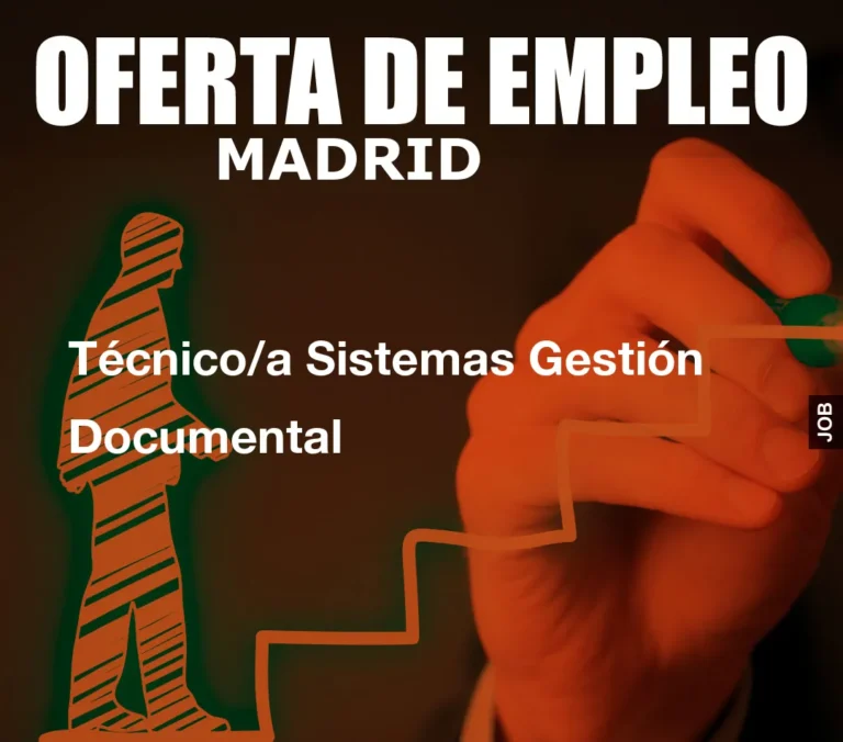 Técnico/a Sistemas Gestión Documental
