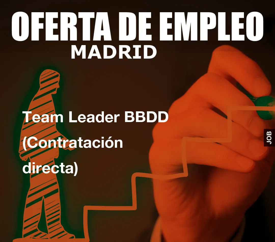 Team Leader BBDD (Contratación directa)