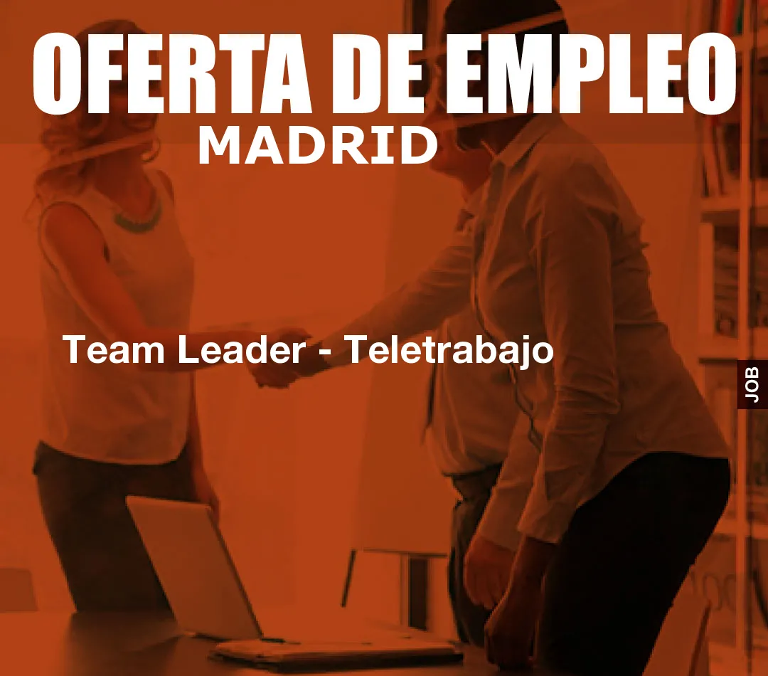 Team Leader - Teletrabajo