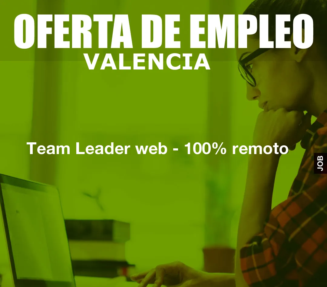 Team Leader web - 100% remoto