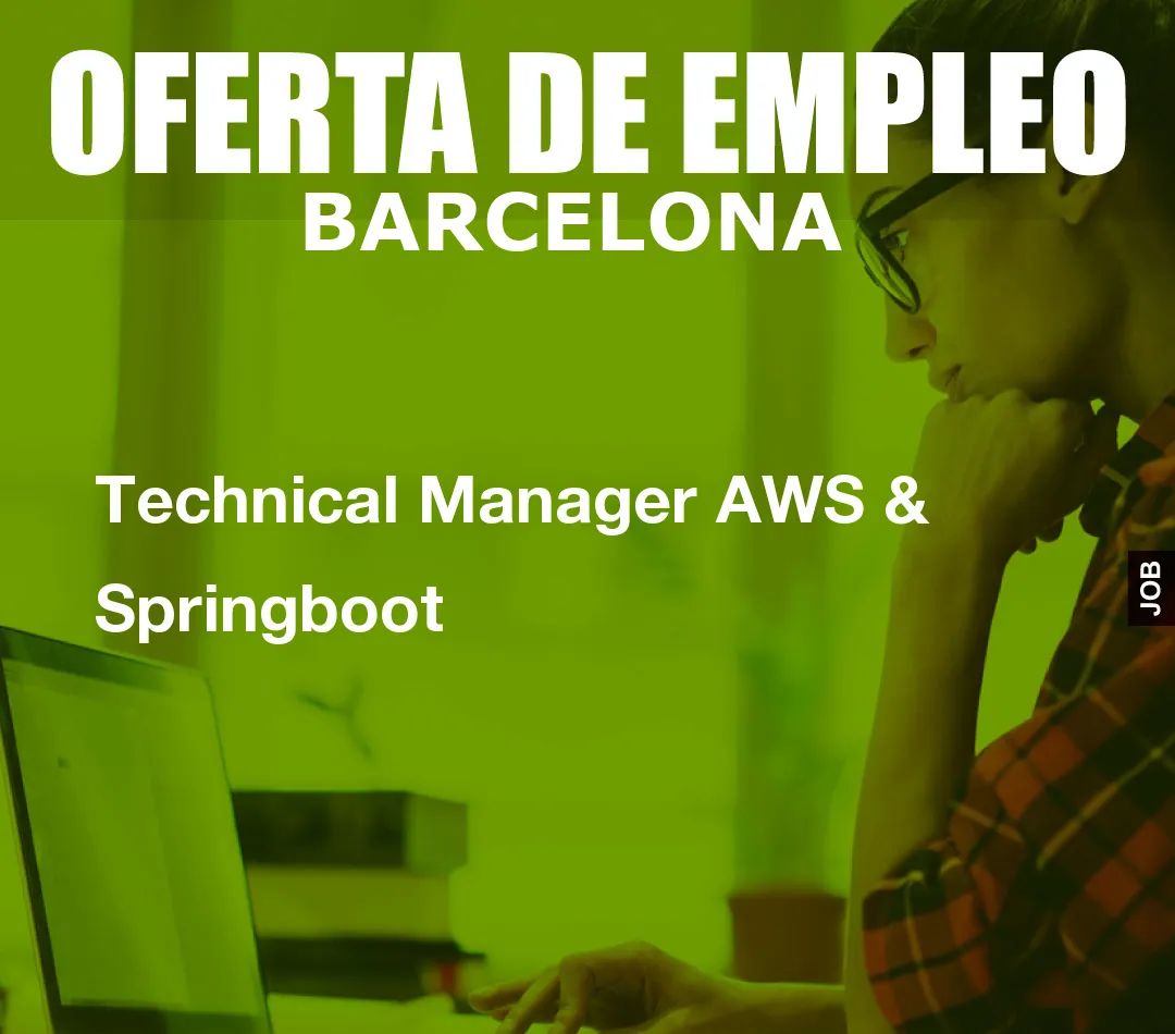 Technical Manager AWS & Springboot