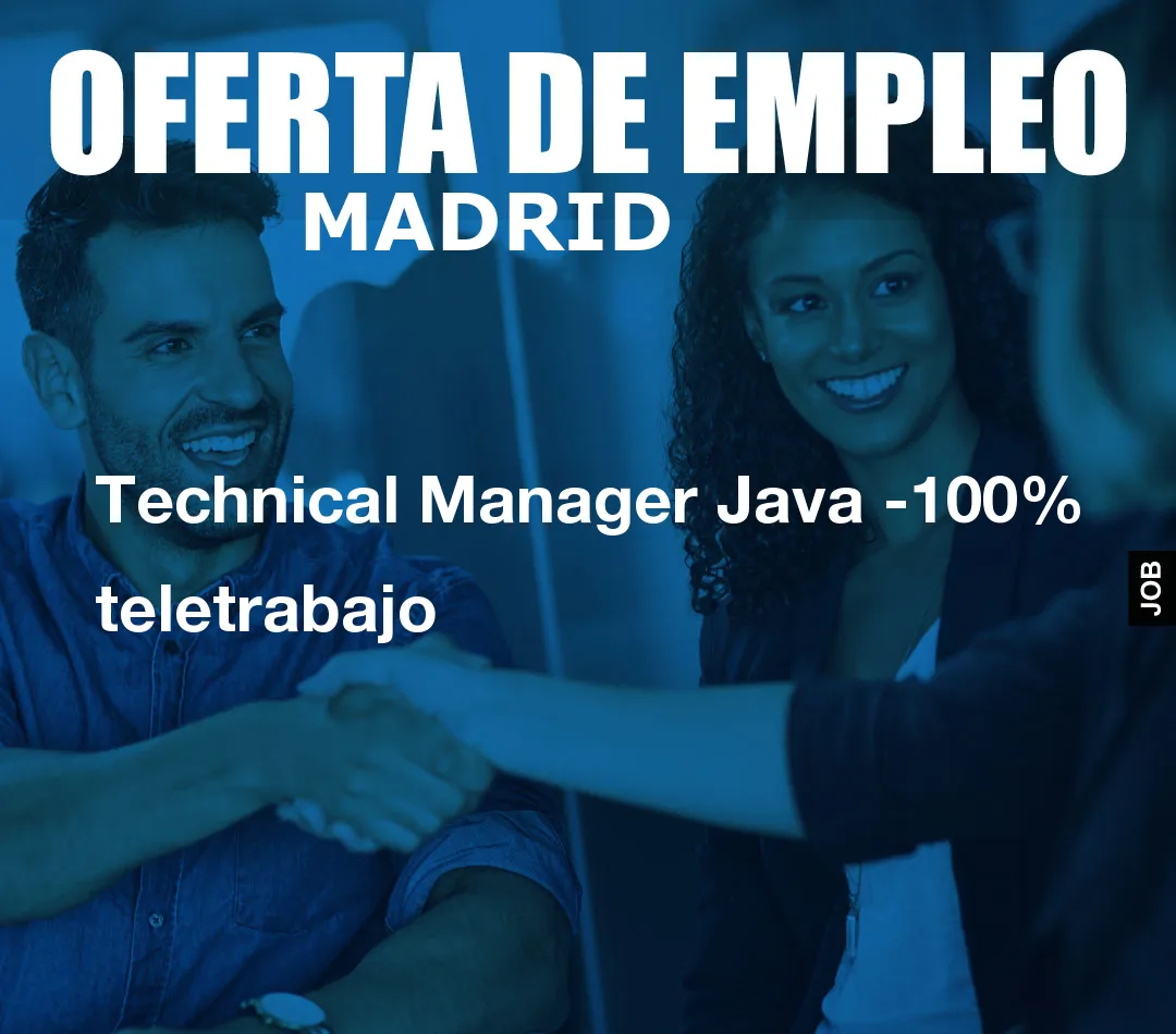 Technical Manager Java -100% teletrabajo