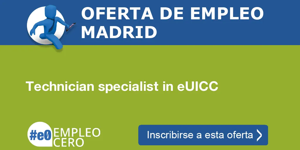 Technician specialist in eUICC