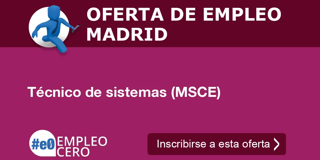 Técnico de sistemas (MSCE)