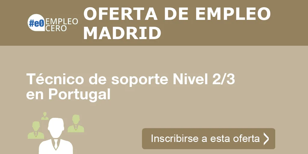 Técnico de soporte Nivel 2/3 en Portugal