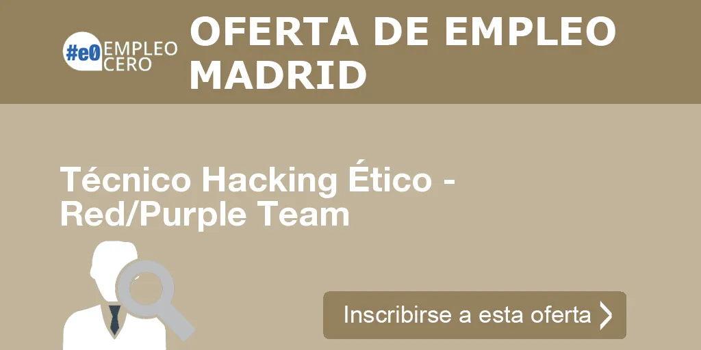Técnico Hacking Ético - Red/Purple Team