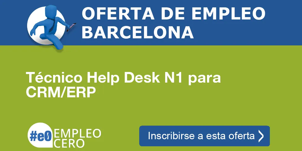 Técnico Help Desk N1 para CRM/ERP